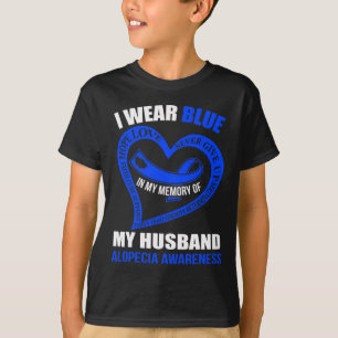 In my memory of my husband ALOPECIA AWARENESS T-Shirt
