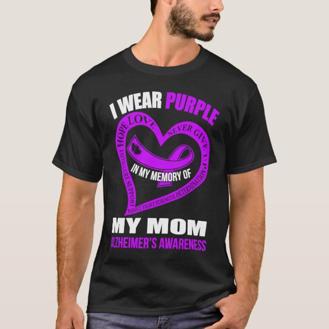 In my memory of my mum ALZHEIMER'S AWARENESS T-Shirt (Front)