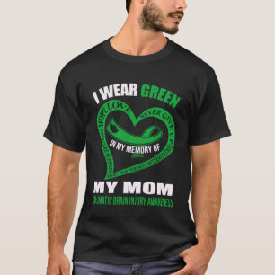 In my memory of my mum TBI AWARENESS T-Shirt