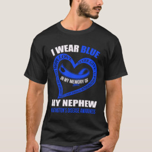 In my memory of my nephew HUNTINGTON S DISEASE AWA T-Shirt