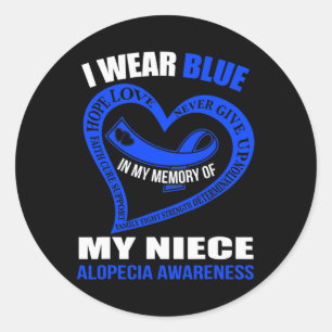 In my memory of my niece ALOPECIA AWARENESS Classic Round Sticker