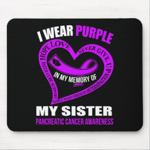 In My Memory Of My Sister Pancreatic Cancer Awaren Mouse Mat