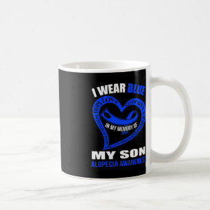In my memory of my son ALOPECIA AWARENESS Coffee Mug