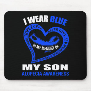 In my memory of my son ALOPECIA AWARENESS  Mouse Mat