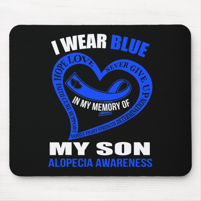 In my memory of my son ALOPECIA AWARENESS  Mouse Mat (Front)