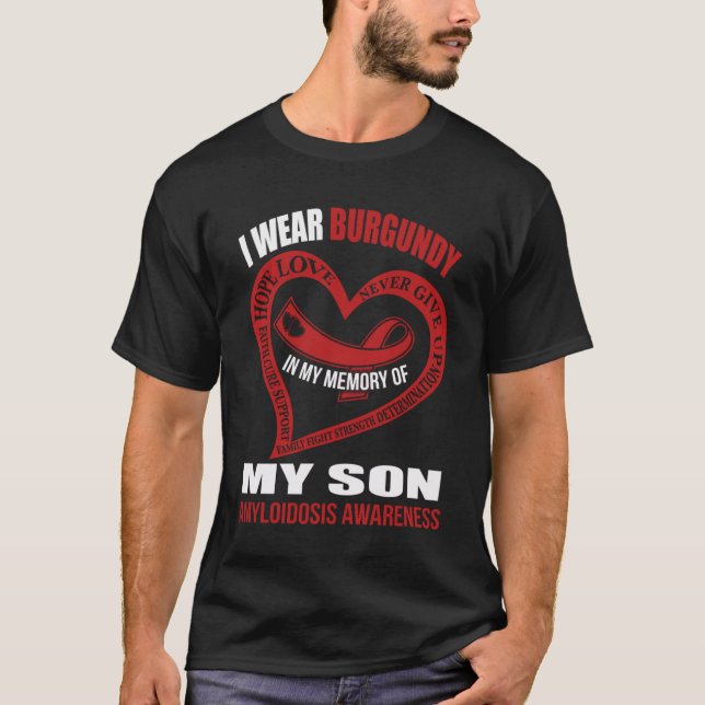 In my memory of my son AMYLOIDOSIS AWARENESS T-Shirt (Front)