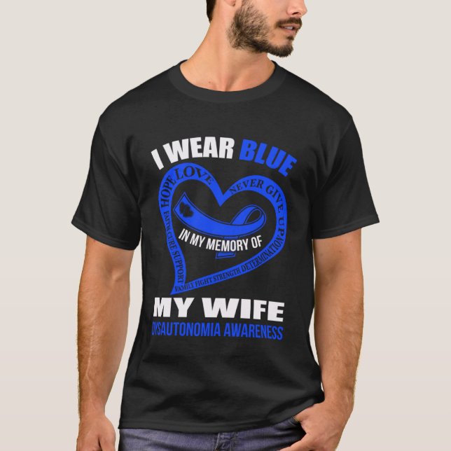 In my memory of my wife DYSAUTONOMIA AWARENESS T-Shirt (Front)