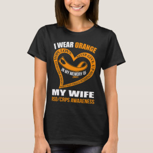 In my memory of my wife RSDCRPS AWARENESS T-Shirt