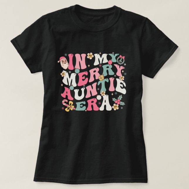 in my merry auntie era T-Shirt (Design Front)