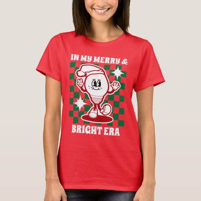 In My Merry & Bright Era Modern Red Christmas T-Shirt (Front)