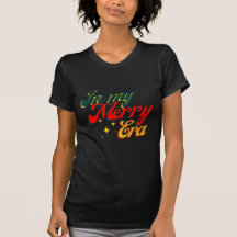 In My Merry Era Christmas Tshirt