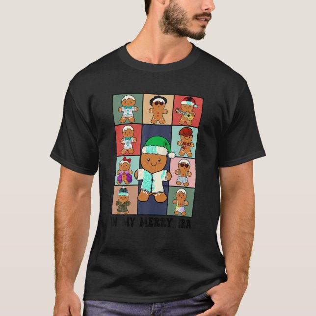 In My Merry Era Retro Gingerbread Music Lover Chri T-Shirt (Front)