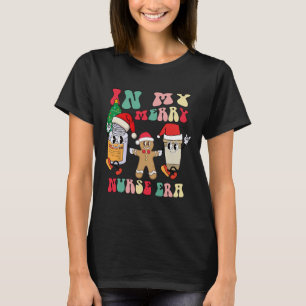 In My Merry Nurse Era Retro Groovy Christmas Nursi T-Shirt