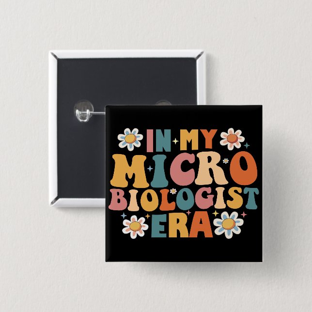 In My Microbiologist Era 15 Cm Square Badge (Front & Back)
