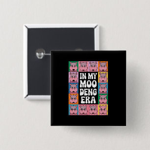 In My Moo Deng Era Moo Deng Hippo Lover 15 Cm Square Badge