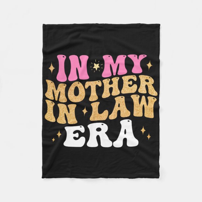 In My Mother In Law Era Wedding Day From Son Daugh Fleece Blanket (Front)
