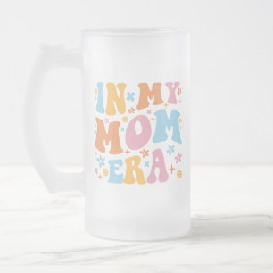 In My Mum Era I Frosted Glass Beer Mug
