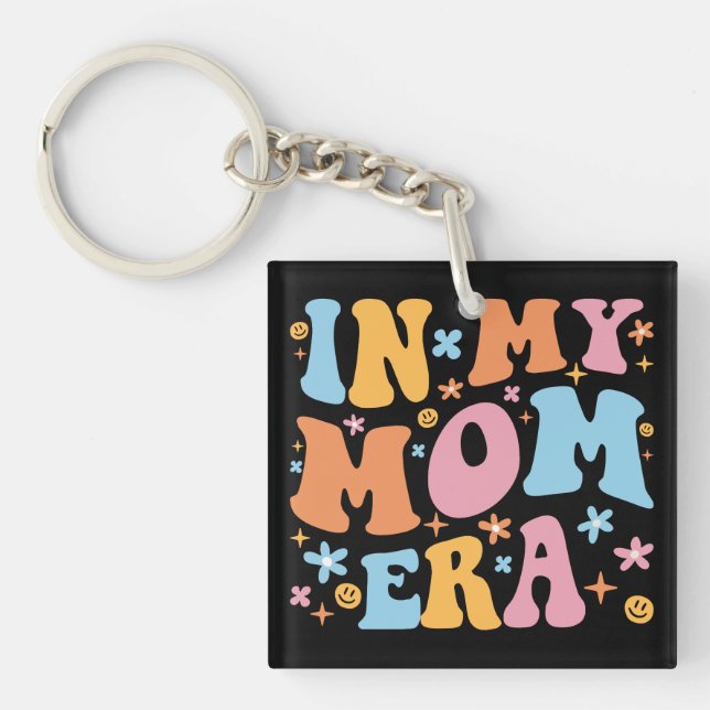 In My Mum Era I Key Ring (Front)