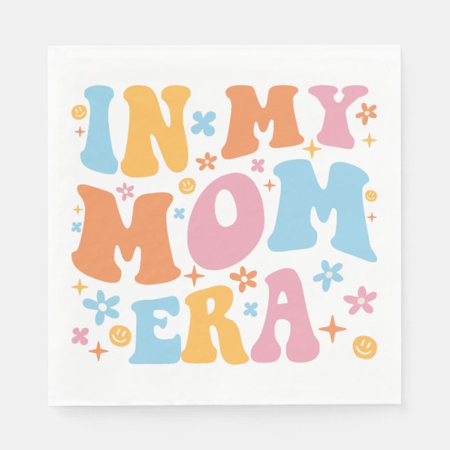 In My Mum Era I Napkin (Front)