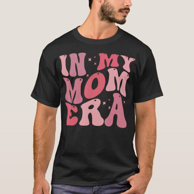 In My Mum Era Lover Groovy Retro Mum MotherS Day T-Shirt (Front)