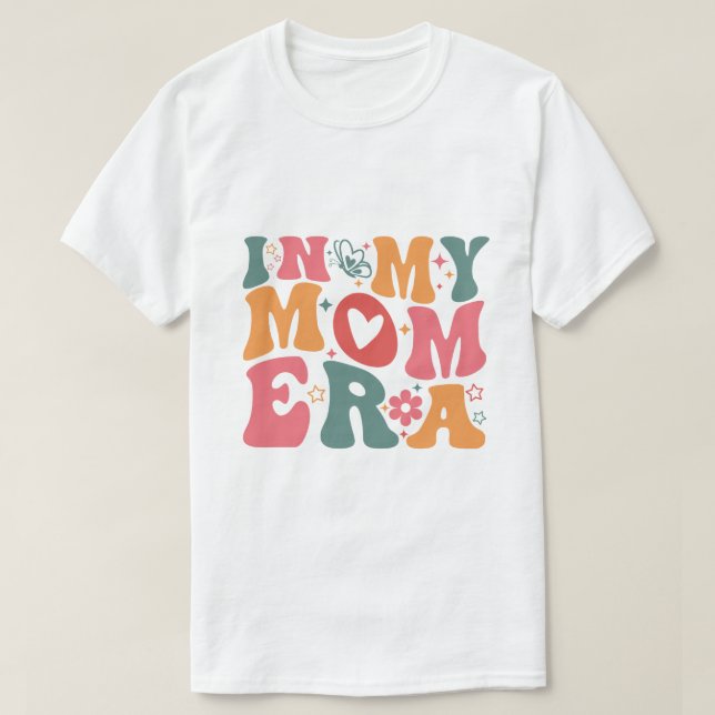 In My Mum Era T-Shirt (Design Front)