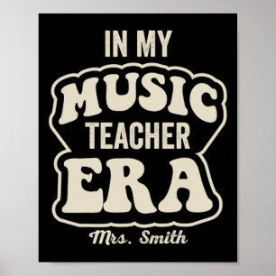 In My Music Teacher Era Mrs Smith Retro Ck To Scho Poster