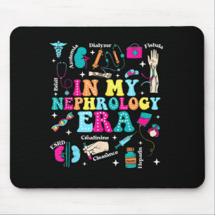 in My Nephrology Era Funny for Men Women Mouse Mat