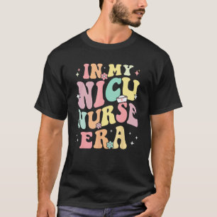 In My NICU Nurse Era Retro Nurse Appreciation Neon T-Shirt