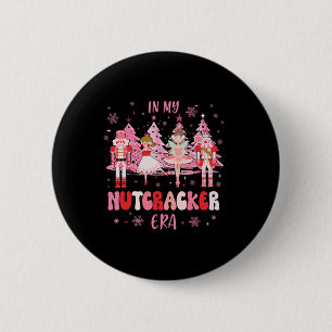 In My Nutcracker Era Christmas Nutcracker Ballet F 6 Cm Round Badge