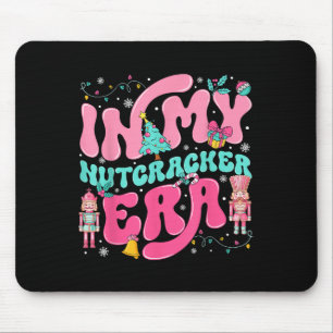 In My Nutcracker Era Nutcracker Squad Nk Christmas Mouse Mat