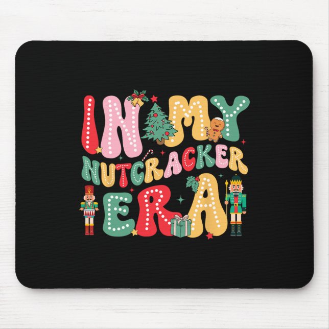 In My Nutcracker Era Pink Nutcracker Squad Christm Mouse Mat (Front)