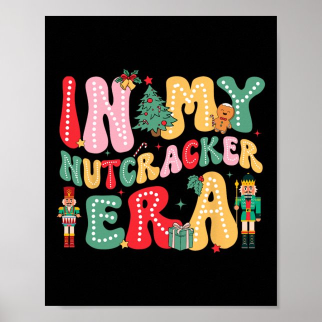 In My Nutcracker Era Pink Nutcracker Squad Christm Poster (Front)