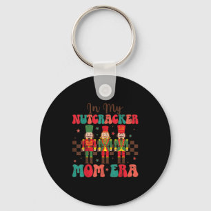 In My Nutcracker Mom Era Groovy Women Funny Christ Key Ring