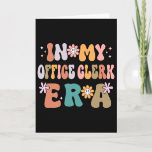 In My Office Clerk Era Funny Women Christmas Prese Card