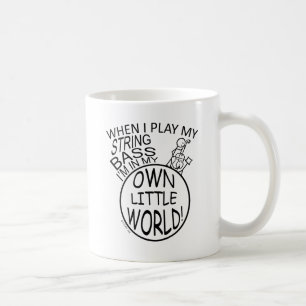 In My Own Little World String Bass Coffee Mug