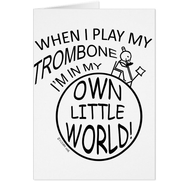 In My Own Little World Trombone (Front)