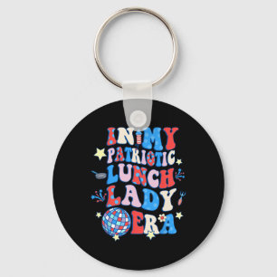 In My Patriotic Lunch Lady Era Happy 4th Of July  Key Ring