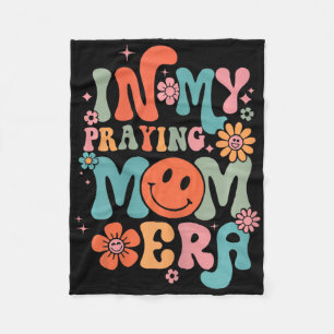 In My Praying Mama Era Religious Mum Christian Mot Fleece Blanket