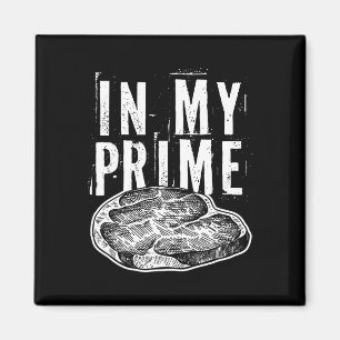 In My Prime Beef Meat Cut For The Steak Foodie Gri Magnet