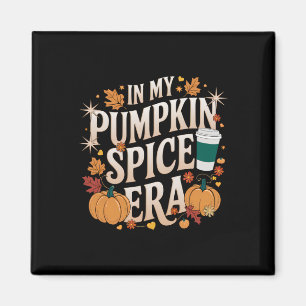 In My Pumpkin Spice Era Funny Retro Fall Vibes Tha Magnet