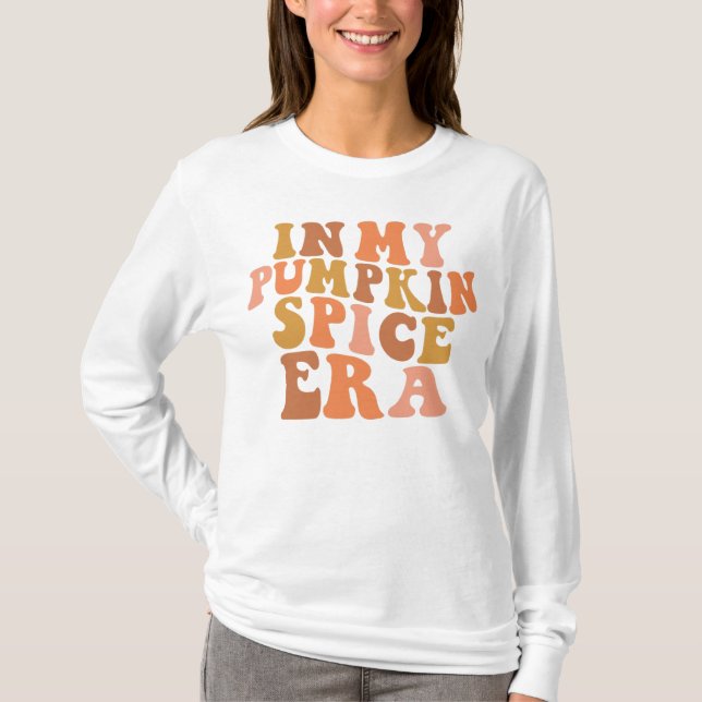 In My Pumpkin Spice Era Shirt (Front)