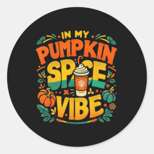 In My Pumpkin Spice Vibe Halloween Classic Round Sticker