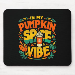 In My Pumpkin Spice Vibe Halloween Mouse Mat