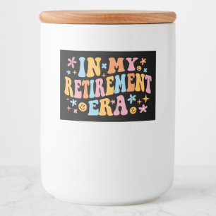 In My Retirement Era I Food Label