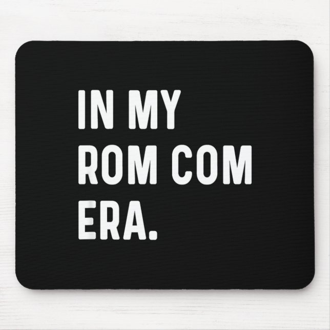 In My Rom Com Era - Funny Eras Trend Saying Valent Mouse Mat (Front)