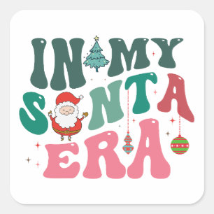 In My Santa Era - Retro Christmas Square Sticker