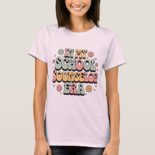 In My School Counsellor Era - Fun & Inspirational T-Shirt