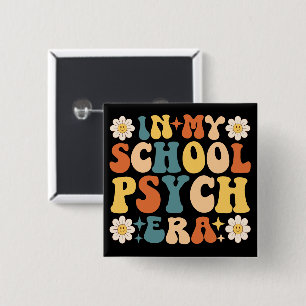 In My School Psych Era  15 Cm Square Badge