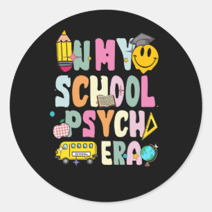 In My School Psych Era Retro School Psychologist P Classic Round Sticker