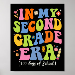 In My Second Grade Era 100 Days Of School  Poster